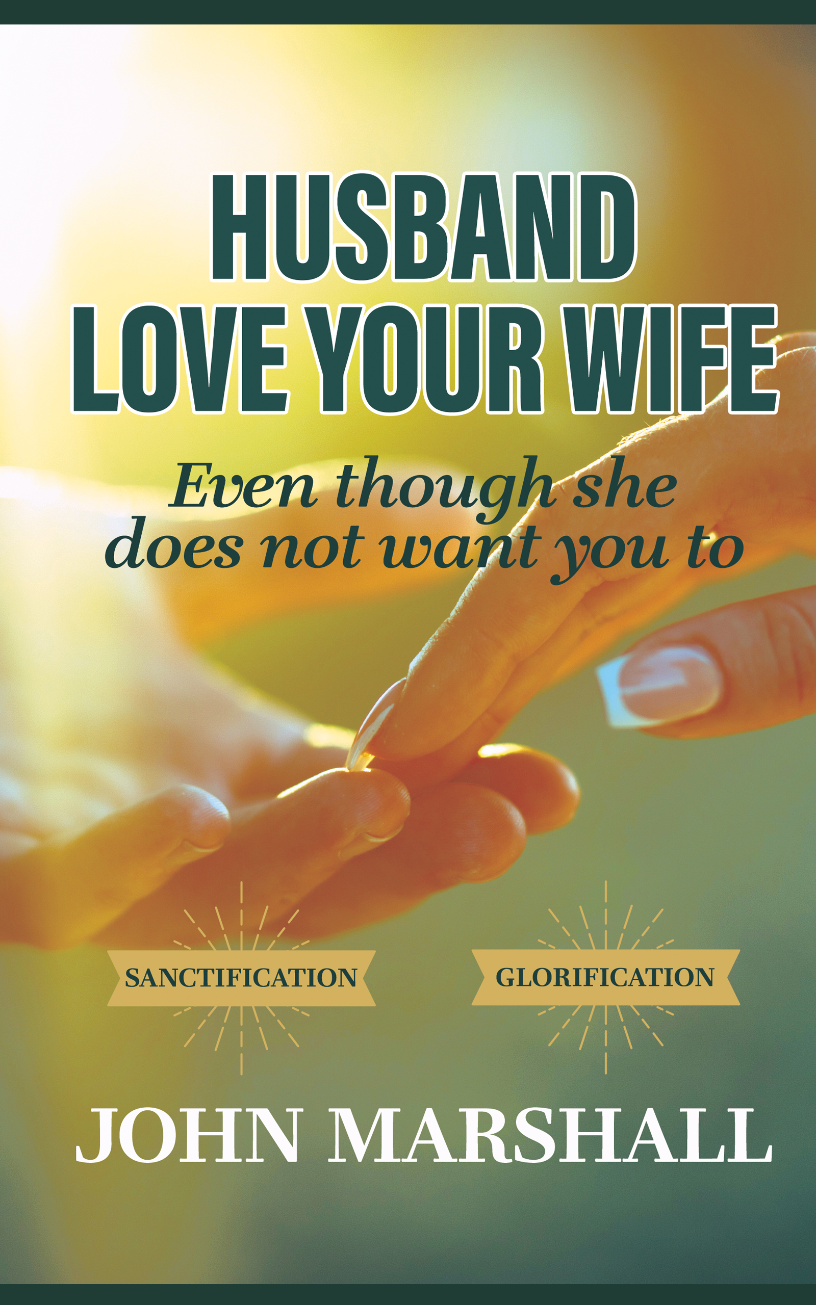 Husband Love Your WIfe