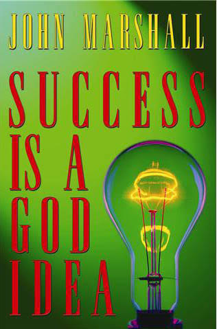 Success is a God Idea